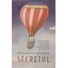 Nu dezvaluiti niciodata secretul