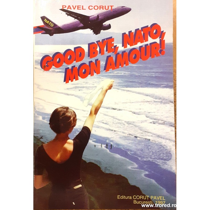 Good bye, NATO, mon amour!