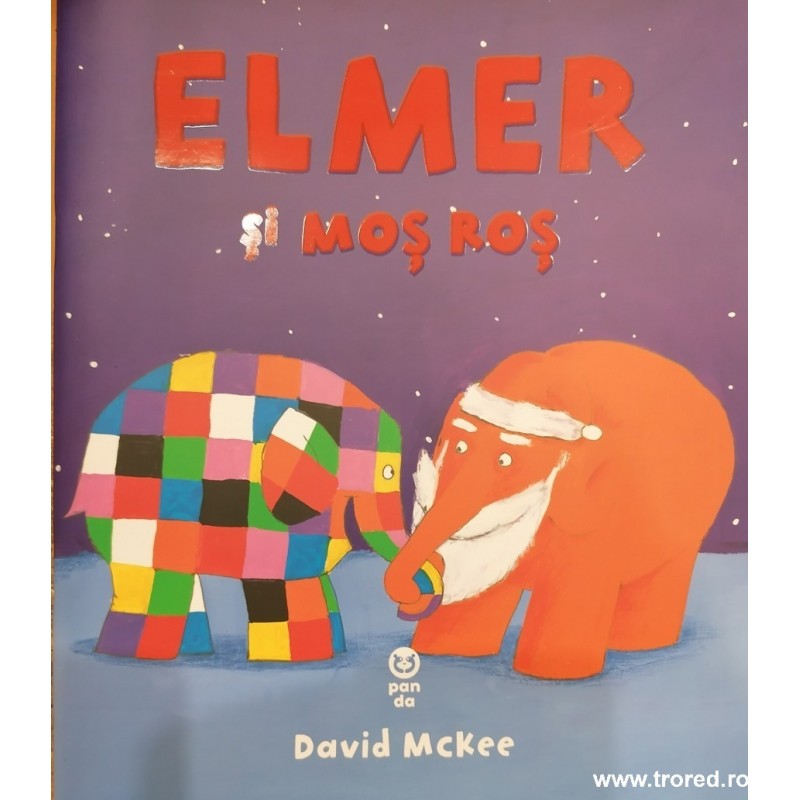 Elmer si Mos Ros