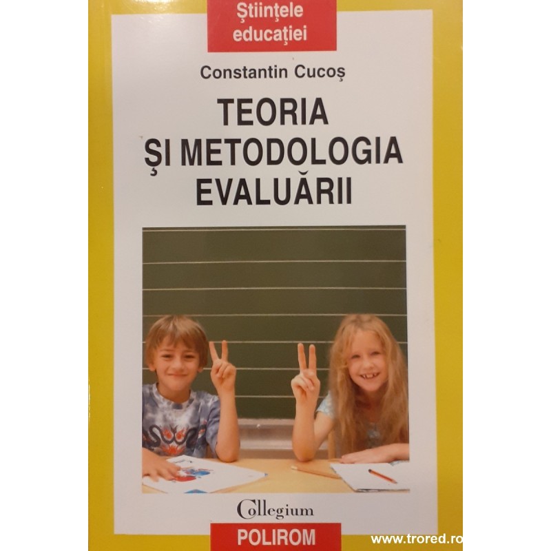 Teoria si metodologia evaluarii