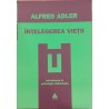 Intelegerea vietii Introducere in psihologia individuala