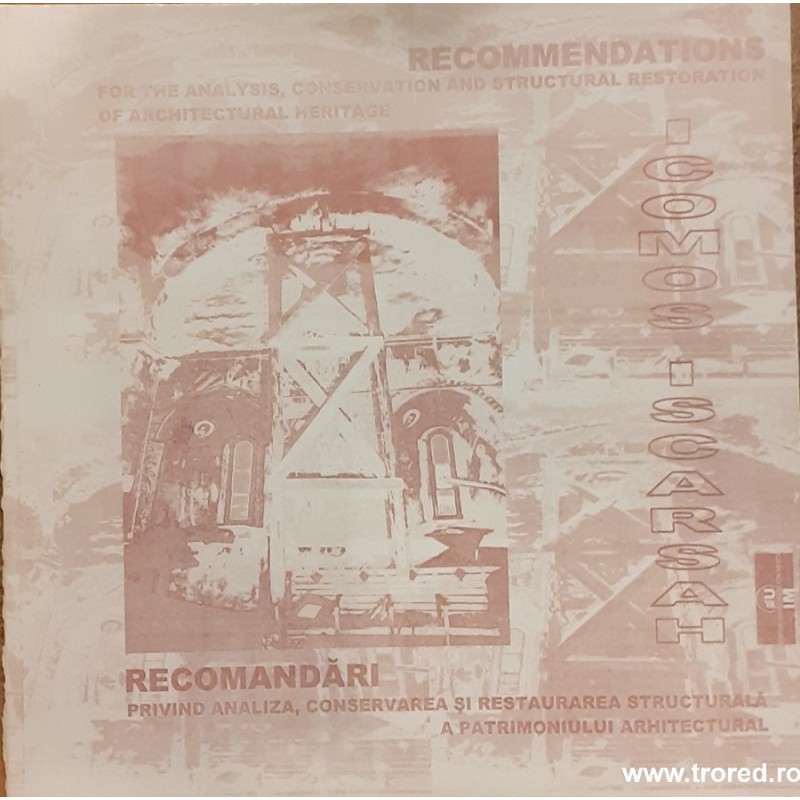 Recomandari privind analiza, conservarea si restaurarea structurala a patrimoniului arhitectural