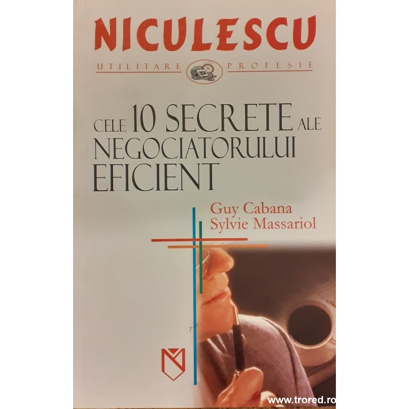 Cele 10 secrete ale negociatorului eficient