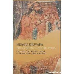 Thocomerius Negru Voda Un voievod de origine cumana la inceputurile Tarii Romanesti