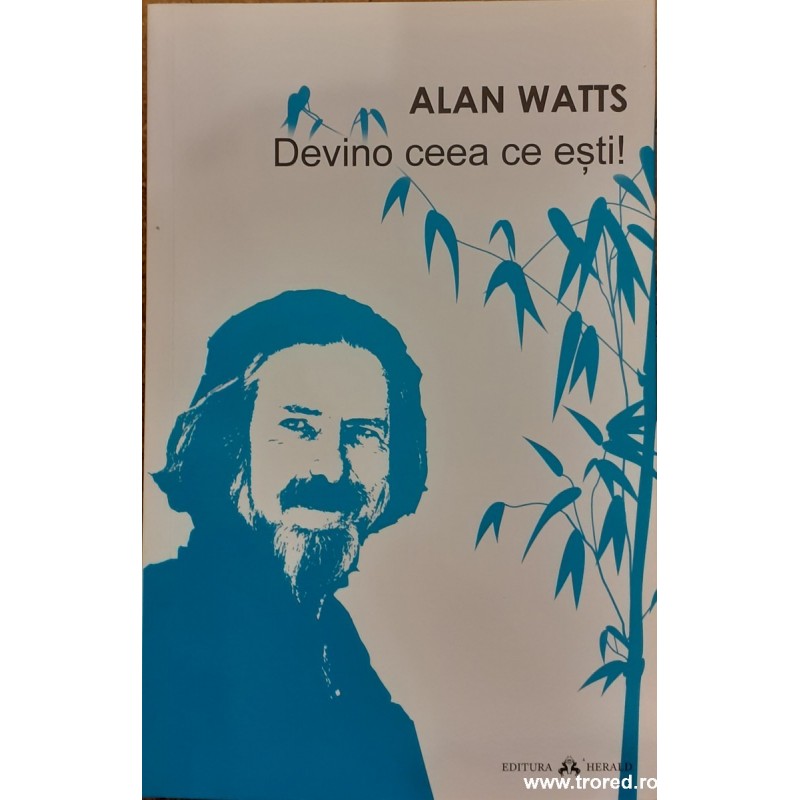 Devino ceea ce esti!