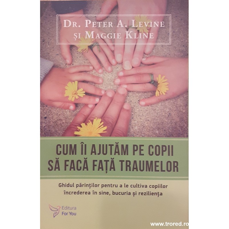 Cum ii ajutam pe copii sa faca fata traumelor