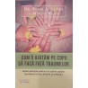 Cum ii ajutam pe copii sa faca fata traumelor