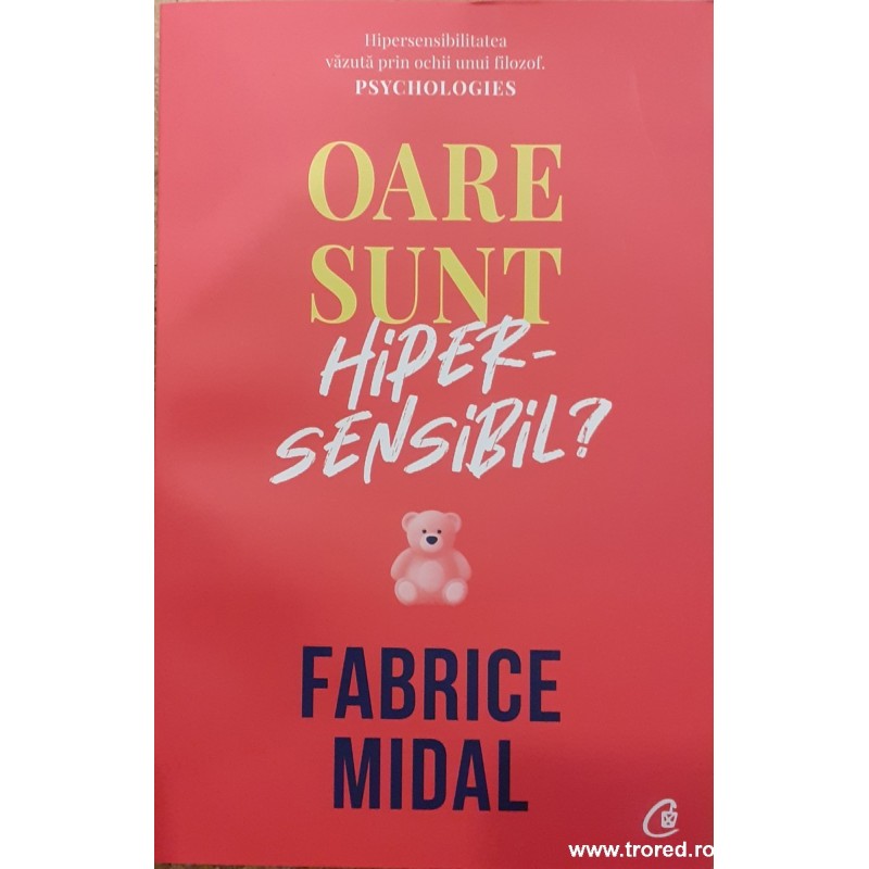 Oare sunt hipersensibil? Despre o putere subestimata