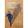 Bataliile care conteaza Strategii testate pentru momentele decisive ale vietii