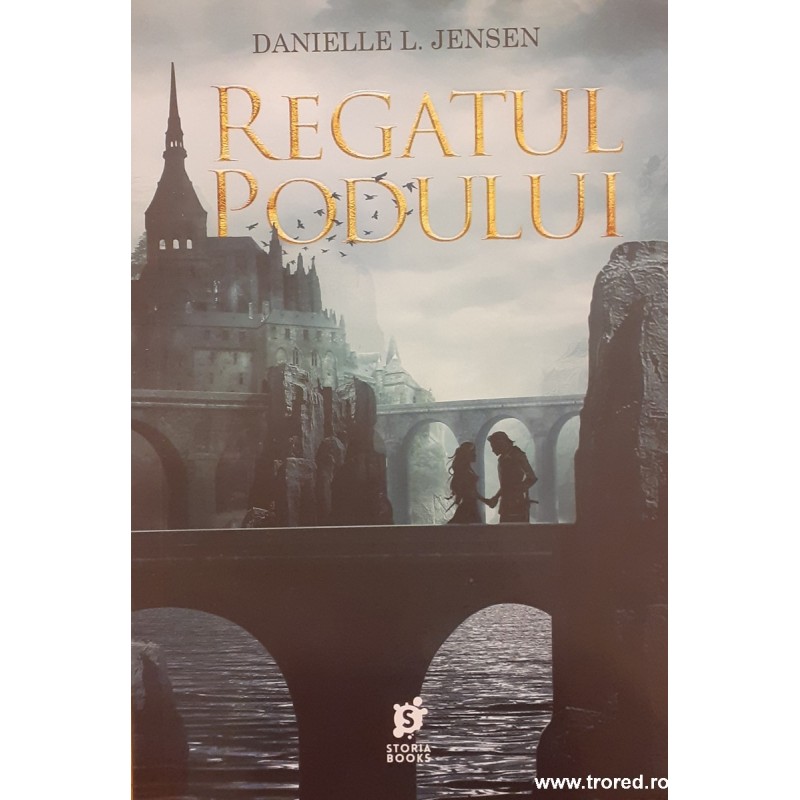 Regatul Podului volumul 1 Seria Regatul Podului