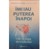 Imi iau puterea inapoi. Cele 12 etape ale vindecarii