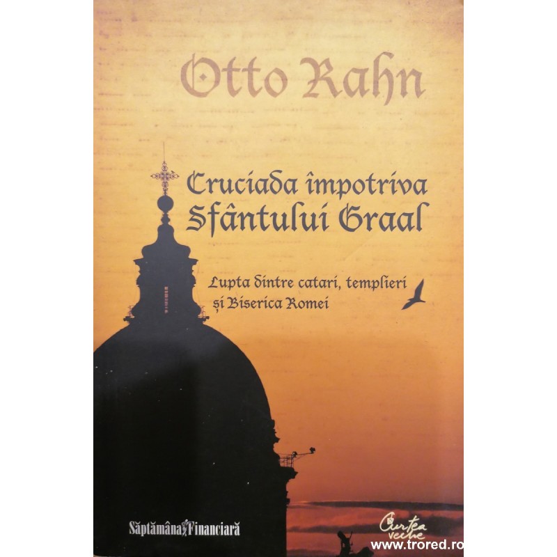 Cruciada impotriva Sfantului Graal