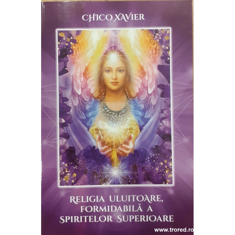 Religia uluitoare, formidabila a spiritelor superioare