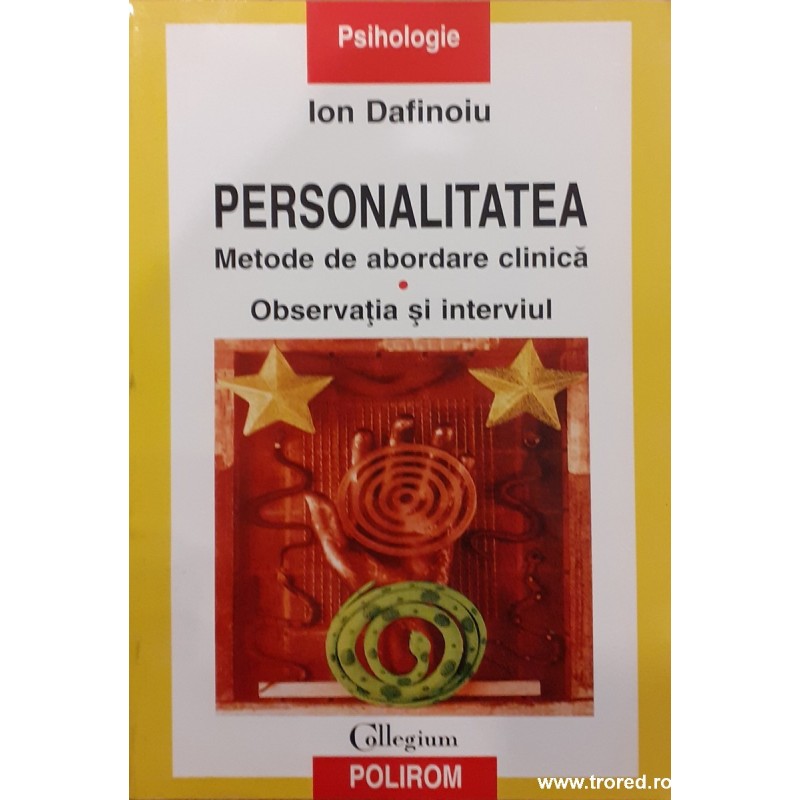 Personalitatea Metode de abordare clinica Observatia si interviul