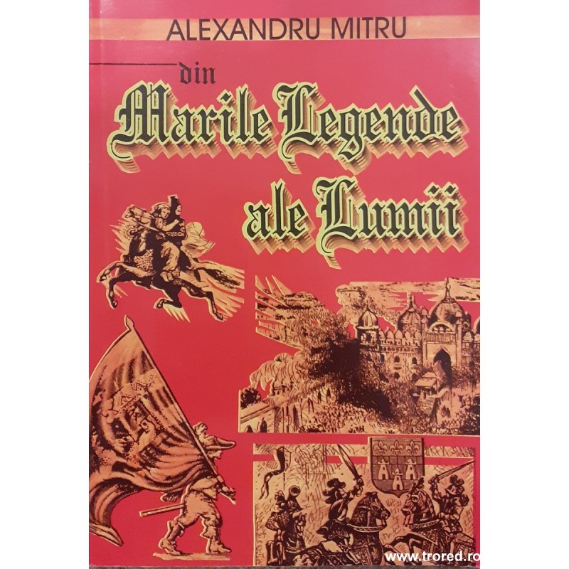Din marile legende ale lumii