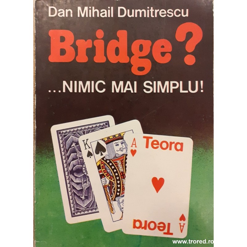 Bridge? Nimic mai simplu!