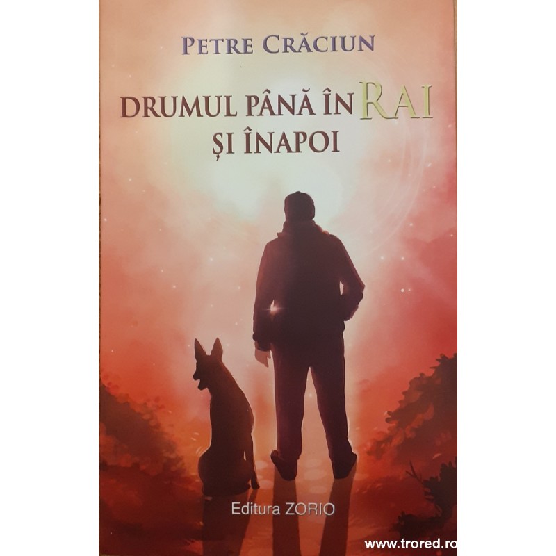 Drumul pana in Rai si inapoi