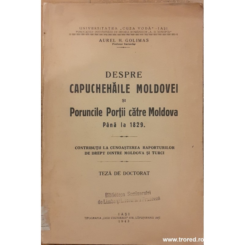 Despre Capuchehaile Moldovei si Poruncile Portii catre Moldova pana la 1829