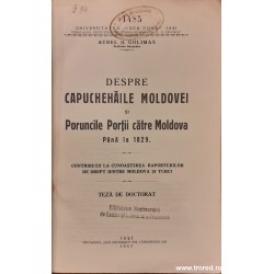 Despre Capuchehaile Moldovei si Poruncile Portii catre Moldova pana la 1829