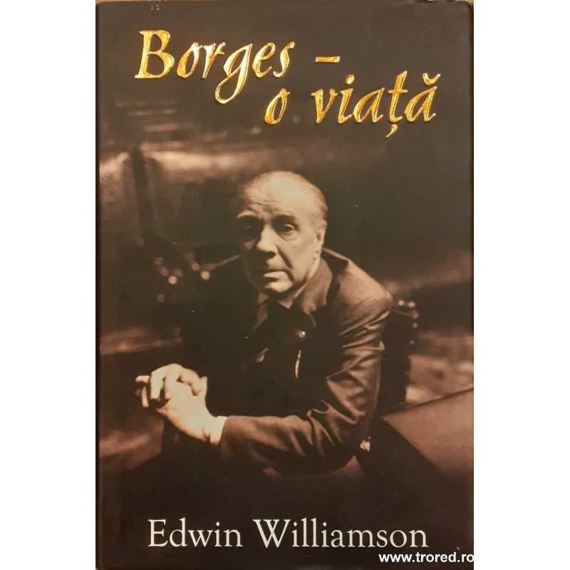 Borges O viata