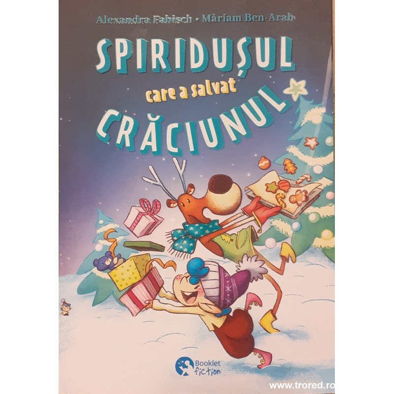 Spiridusul care a salvat Craciunul / Lara zana zapezii