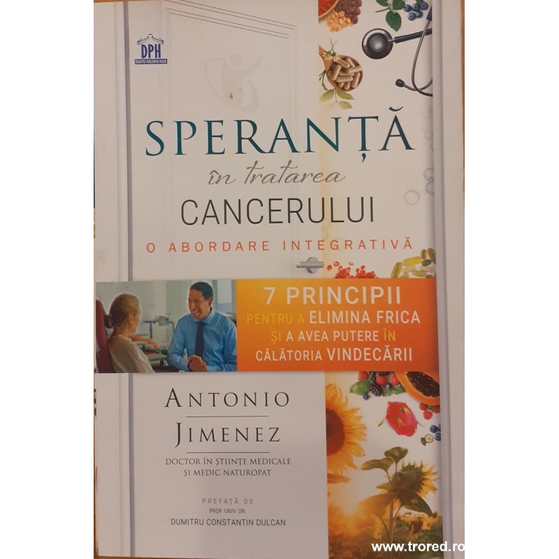 Speranta in tratarea cancerului O abordare integrativa Speranta in tratarea cancerului O abordare integrativa