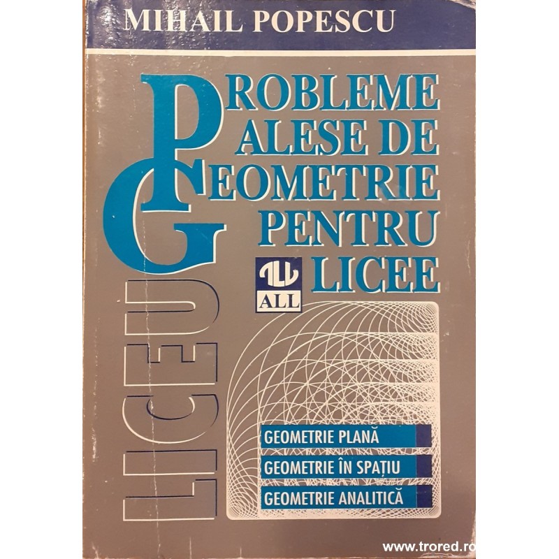 Probleme alese de geometrie pentru liceee