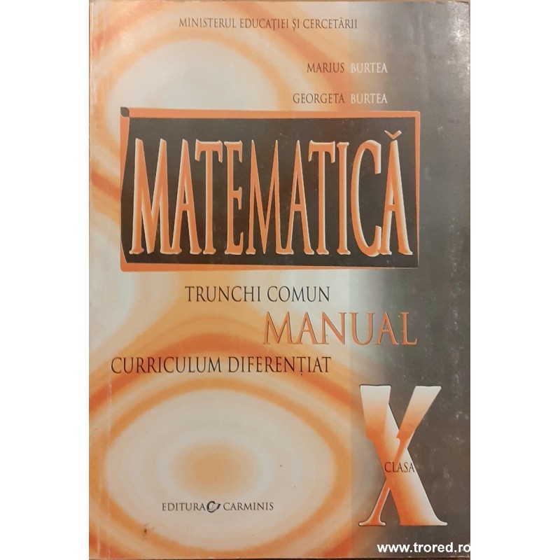 Matematica trunchi comun manual curriculul diferentiat clasa a X-a