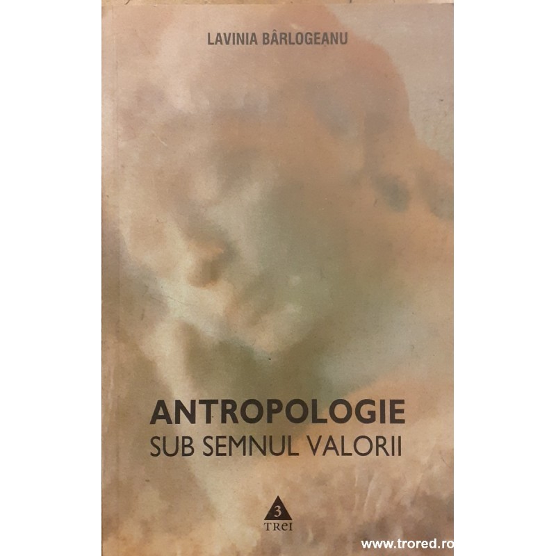 Antropologie sub semnul valorii