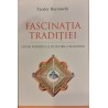 Fascinatia traditiei Studii patristice si de istorie a religiilor