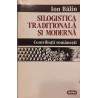 Silogistica traditionala si moderna Contributii romanesti
