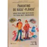 Parenting de rasu' plansu'