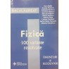 Fizica 100 variante rezolvate Ghid pentru bacalaureat