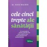 Cele cinci trepte ale sanatatii