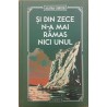 Si din zece n-a mai ramas nici unul