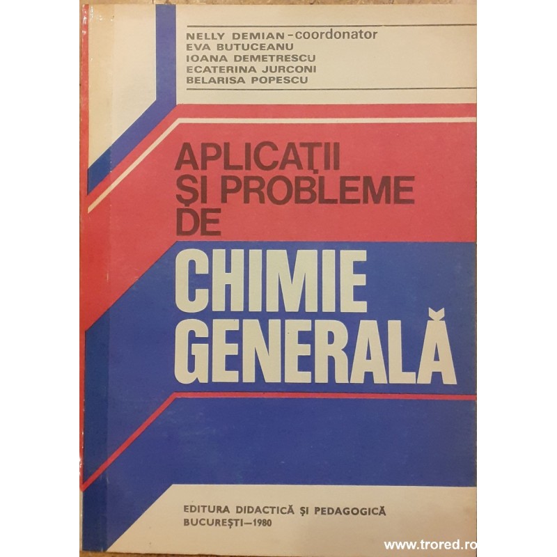 Aplicatii si probleme de chimie generala