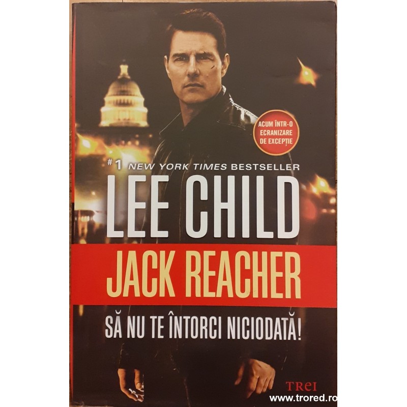 Sa nu te intorci niciodata! Jack Reacher