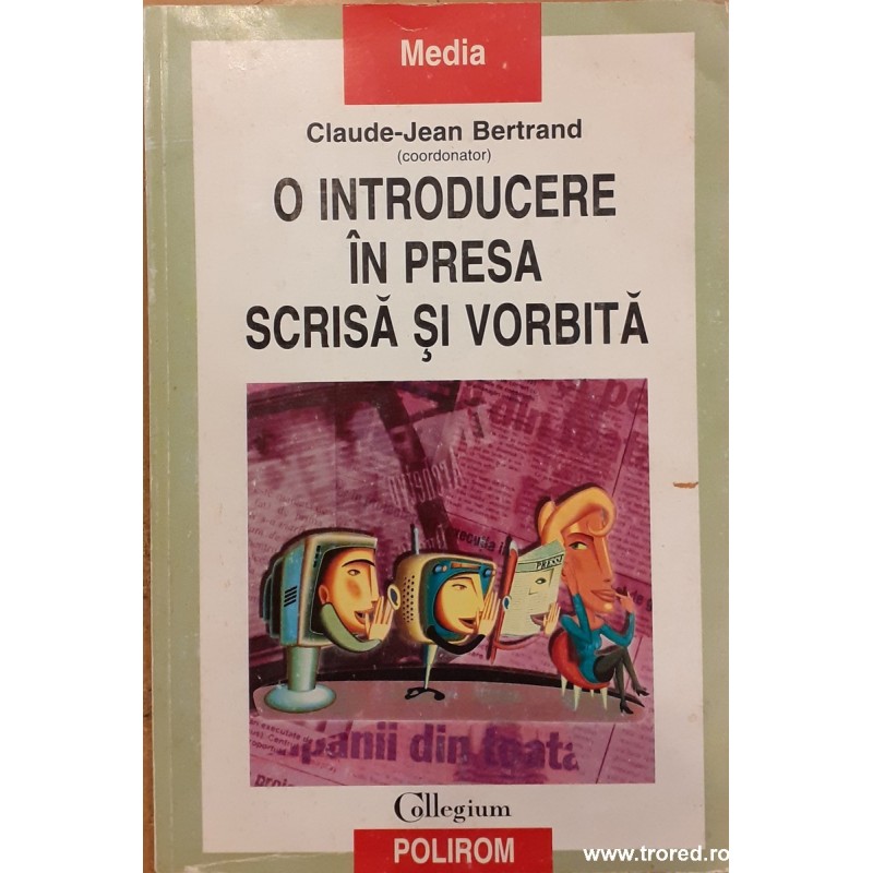 O introducere in presa scrisa si vorbita
