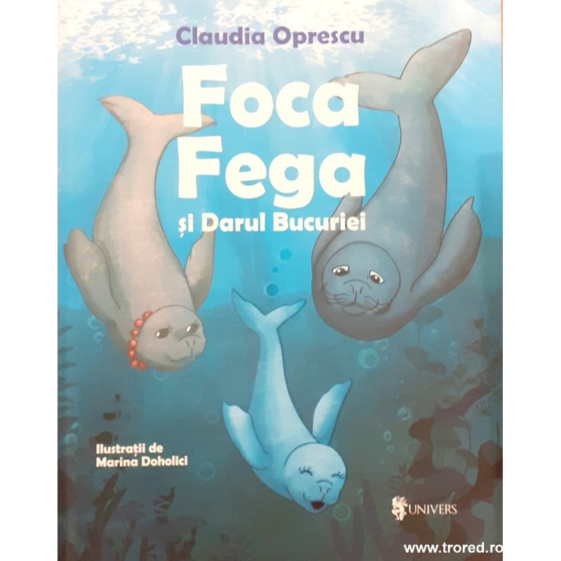 Foca Fega si Darul Bucuriei
