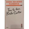 Tine-te bine, Keiko Carter