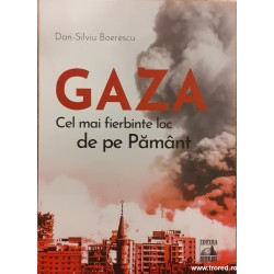 Gaza Cel mai fierbinte loc...