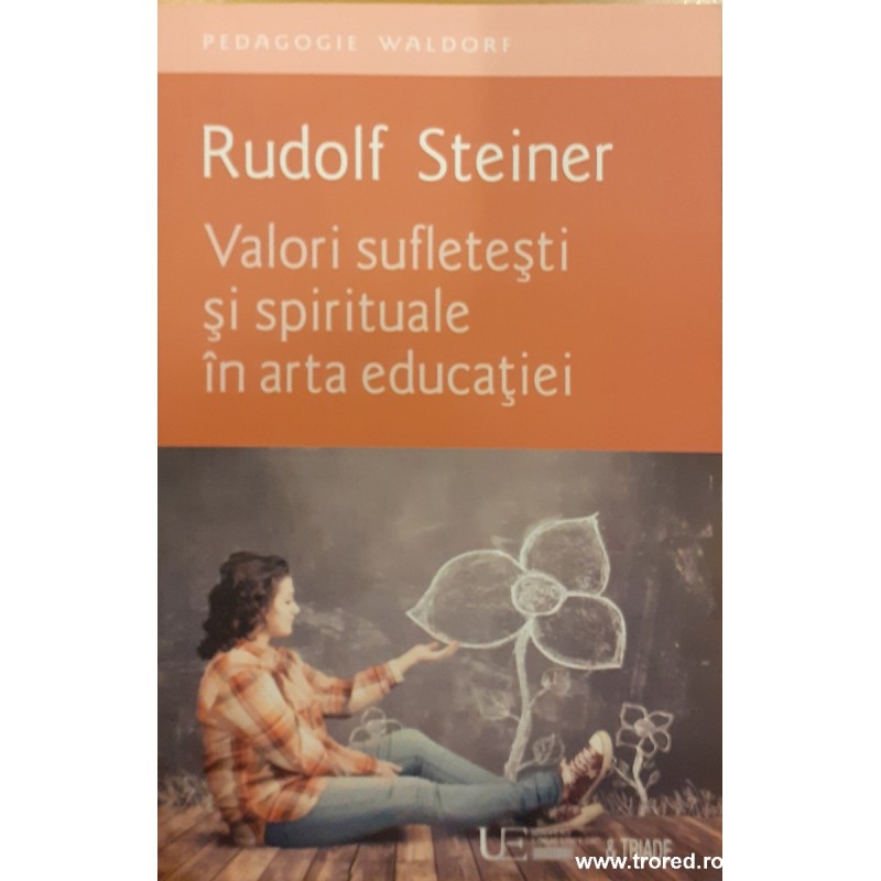 Valori sufletesti si spirituale in arta educatiei