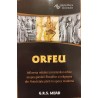 Orfeu Influenta mitului si misteriilor orfice asupra gandirii filosofice si religioase din Antichitate pana in epoca moderna