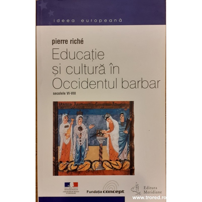 Educatie si cultura in Occidentul barbar secolele VI-VIII