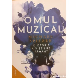 Omul muzical O istorie a...