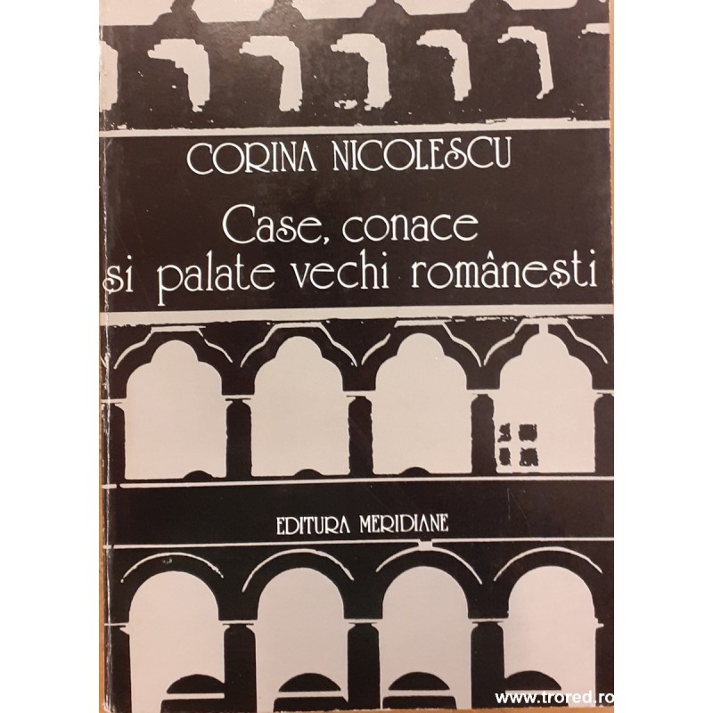Case, conace si palate vechi romanesti