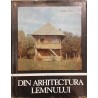 Din arhitectura lemnului in Romania. Arhitectura de-a lungul veacurilor