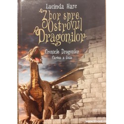 Zbor spre ostrovul dragonilor Cronicile dragonilor Cartea a doua