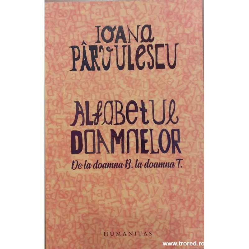 Alfabetul doamnelor De la doamna B la doamna T