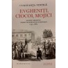 Evgheniti, ciocoi, mojici